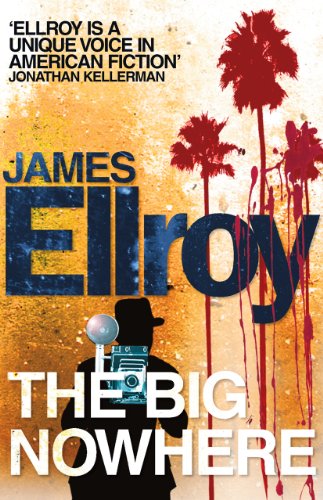 Stock image for The Big Nowhere: James Ellroy (L.A. Quartet, 2) for sale by WorldofBooks