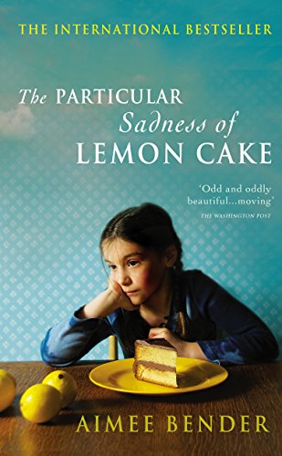 9780099538271: The Particular Sadness of Lemon Cake: The heartwarming Richard and Judy Book Club favourite