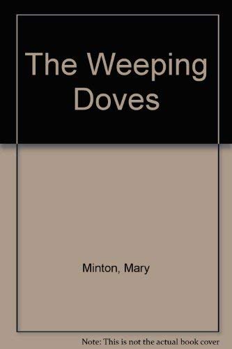Imagen de archivo de The Weeping Doves a la venta por Goldstone Books