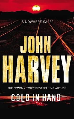 Cold In Hand (9780099538561) by Harvey, John