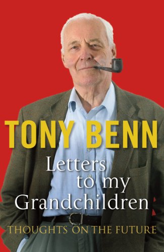 9780099539094: Letters to My Grandchildren: Thoughts on the Future