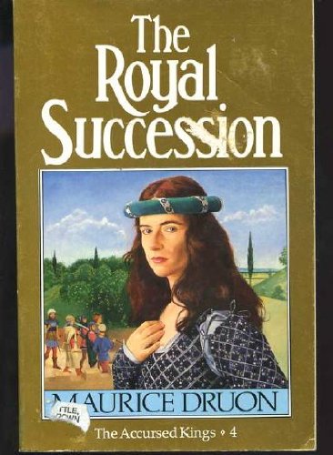 Beispielbild fr The Royal Succession (The Accursed Kings) zum Verkauf von WorldofBooks