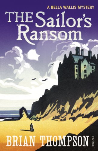 Stock image for The Sailor's Ransom: A Bella Wallis Mystery (Bella Wallis Mysteries) for sale by Wonder Book