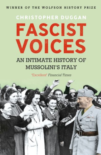 9780099539896: Fascist Voices: An Intimate History of Mussolini's Italy