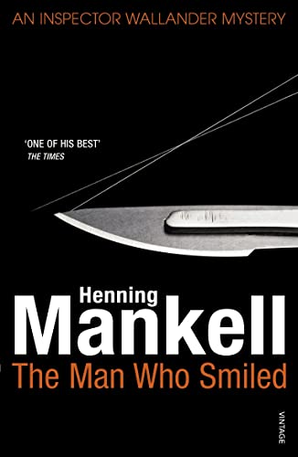 9780099540182: The Man Who Smiled: Kurt Wallander: Henning Mankell