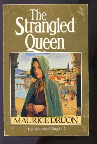Beispielbild fr The Strangled Queen (The Accursed Kings) zum Verkauf von WorldofBooks
