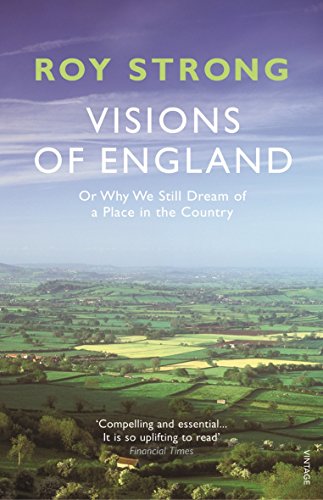 Imagen de archivo de Visions of England: Or Why We Still Dream of a Place in the Country a la venta por WorldofBooks