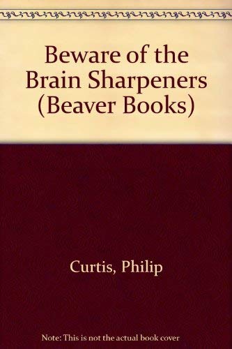 Beispielbild fr Beware of the Brain Sharpeners (Beaver Books) zum Verkauf von WorldofBooks