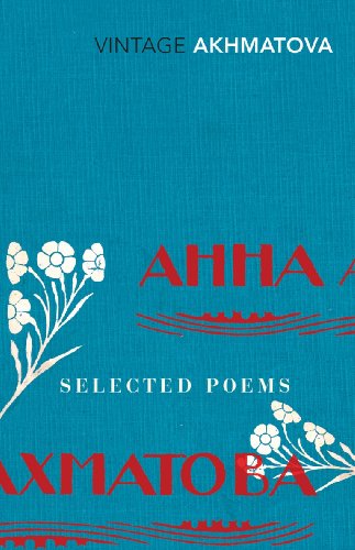 Anna Akhmatova Selected Poems /anglais (9780099540878) by AKHMATOVA ANNA
