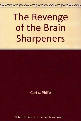 Stock image for The Revenge of the Brain Sharpeners for sale by WorldofBooks
