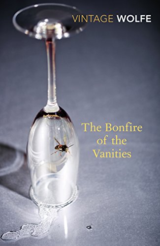 9780099541271: The Bonfire Of The Vanities: Tom Wolfe (Vintage classics)