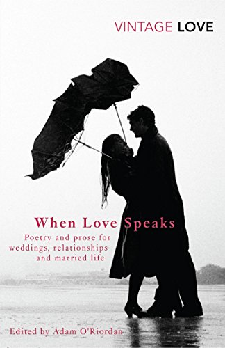 Imagen de archivo de When Love Speaks: Poetry and prose for weddings, relationships and married life. a la venta por WorldofBooks