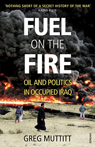 Stock image for Fuel on the Fire: Oil and Politics in Occupied Iraq for sale by WorldofBooks