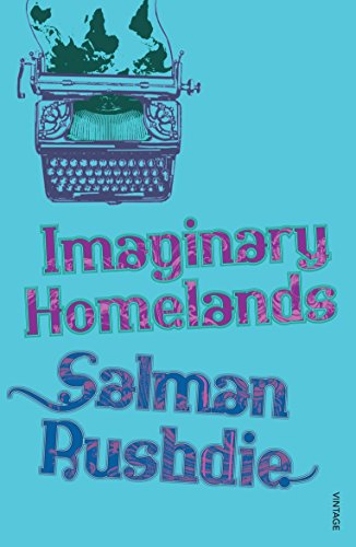 9780099542254: Imaginary Homelands: Essays and Criticism 1981-1991