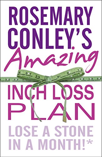 Stock image for Rosemary Conley's Amazing Inch Loss Plan: Lose a Stone in a Month! for sale by ThriftBooks-Atlanta