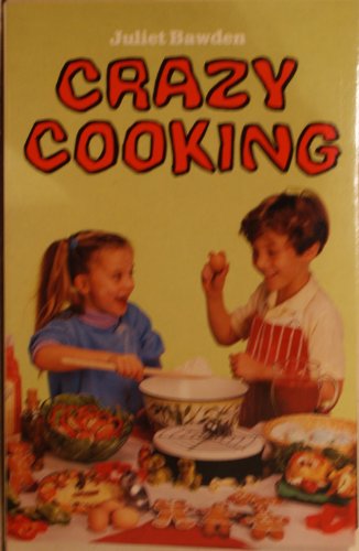 Stock image for Crazy Cooking for sale by Irolita Books