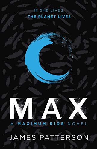Imagen de archivo de Max: a Maximum Ride Novel : (Maximum Ride 5) a la venta por Better World Books Ltd