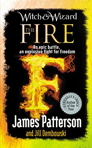 Witch & Wizard: The Fire - James Patterson