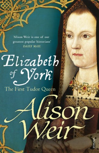 Stock image for Elizabeth of York: The First Tudor Queen for sale by WorldofBooks