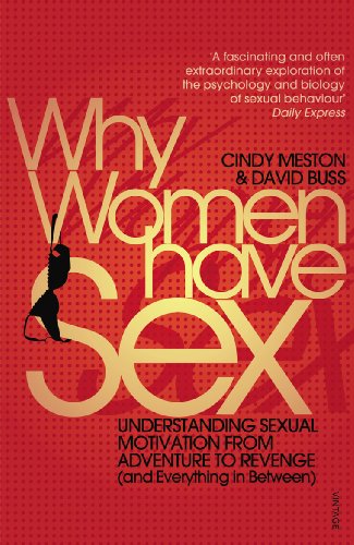 Beispielbild fr Why Women Have Sex: Understanding Sexual Motivation from Adventure to Revenge (and Everything in Between) zum Verkauf von Monster Bookshop
