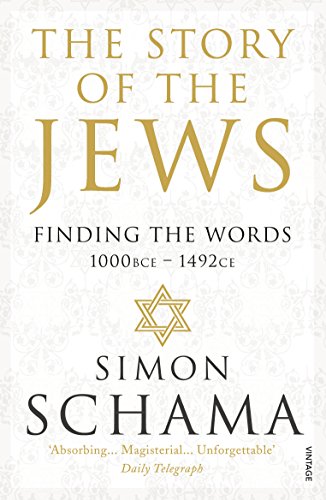 9780099546689: The Story of the Jews Vol 1 [Lingua inglese]: Finding the Words (1000 BCE – 1492)