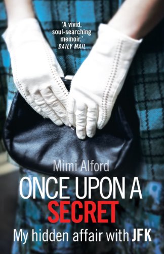 Once upon a Secret - Mimi Alford,MIMI ALFORD