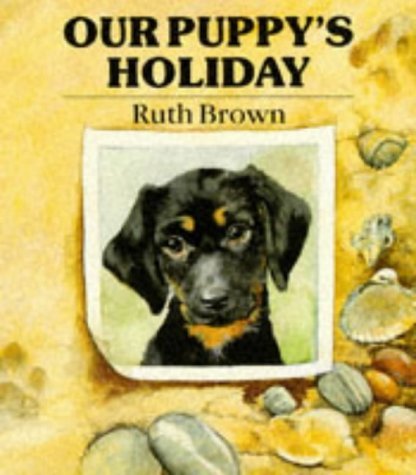 Stock image for Our Puppy's Holiday (Beaver Books) for sale by WorldofBooks