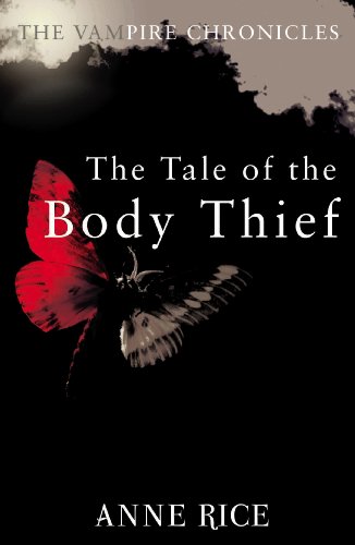 Beispielbild fr The Tale Of The Body Thief (The Vampire Chronicles) (The Vampire Chronicles, 4) zum Verkauf von WorldofBooks