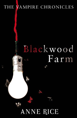 9780099548171: Blackwood Farm: The Vampire Chronicles 9 (Paranormal Romance)