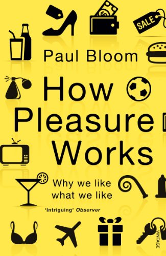 Stock image for How Pleasure Works: Why We Like What We Like for sale by ThriftBooks-Dallas