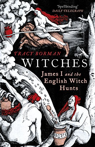 9780099549147: Witches: James I and the English Witch Hunts