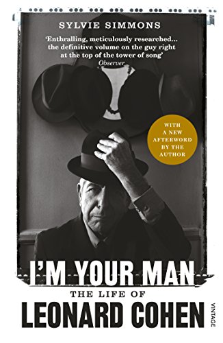 Imagen de archivo de I'm Your Man: The Life of Leonard Cohen a la venta por Half Price Books Inc.