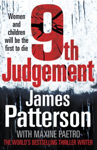 Stock image for 9th Judgement: Women and children will be the first to die. (Womenâ   s Murder Club 9) for sale by WorldofBooks