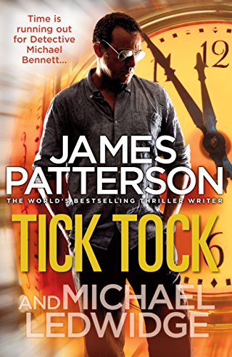 Stock image for Tick, Tock. James Patterson & Michael Ledwidge for sale by SecondSale