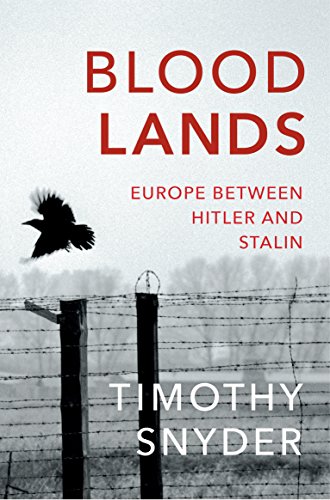 Imagen de archivo de Bloodlands: Europe Between Hitler and Stalin a la venta por HPB-Emerald