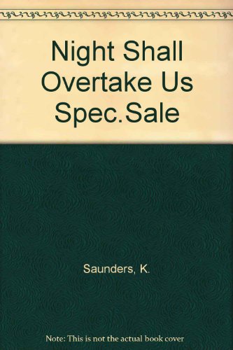 9780099552116: Night Shall Overtake Us Spec.Sale