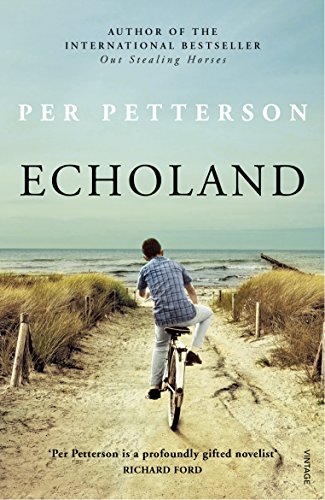 9780099552376: Echoland: Per Petterson