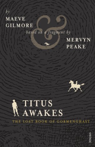9780099552765: Titus Awakes: The Lost Book of Gormenghast