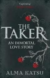 Imagen de archivo de The Taker: (Book 1 of The Immortal Trilogy) a la venta por AwesomeBooks