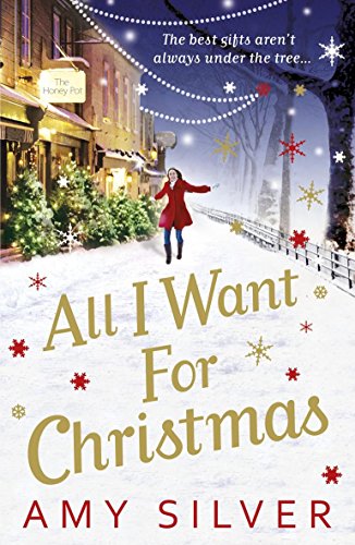 All I Want for Christmas (9780099553229) by Silver, Amy