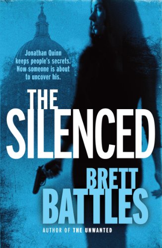 Beispielbild fr The Silenced: (Jonathan Quinn: book 4): a roller-coaster ride of a global thriller that will have you hooked from page one zum Verkauf von WorldofBooks