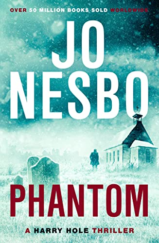 9780099554783: Phantom: The chilling ninth Harry Hole novel from the No.1 Sunday Times bestseller