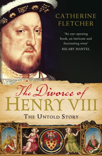 Imagen de archivo de The Divorce of Henry VIII: The Untold Story a la venta por HPB-Emerald