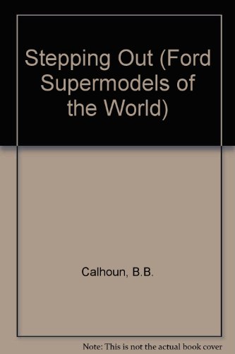 9780099555018: Stepping Out (Ford Supermodels of the World)