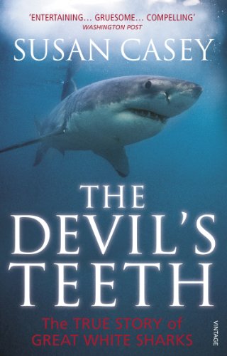 Imagen de archivo de The Devil's Teeth: A True Story of Great White Sharks. by Susan Casey a la venta por Hippo Books