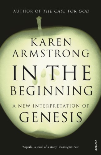 9780099555476: In The Beginning: A New Interpretation of Genesis