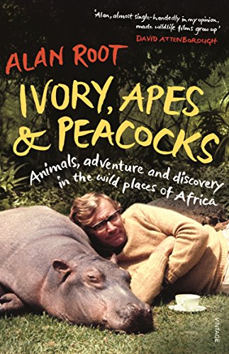 Beispielbild fr Ivory, Apes & Peacocks: Animals, adventure and discovery in the wild places of Africa zum Verkauf von AwesomeBooks