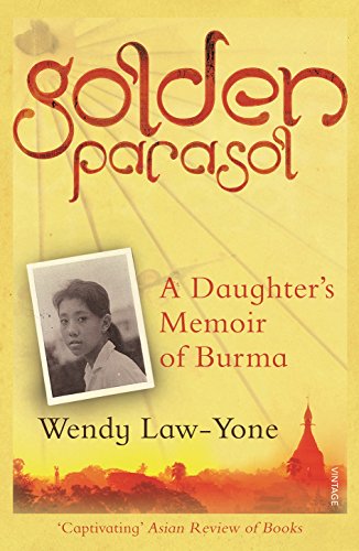 9780099555995: Golden Parasol: A Daughter’s Memoir of Burma