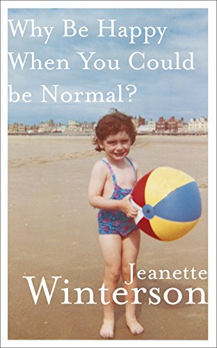 Imagen de archivo de Why Be Happy When You Could Be Normal? a la venta por WorldofBooks