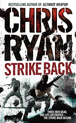 Stock image for Strike Back: the ultimate action-packed, no-holds-barred novel from bestselling author Chris Ryan for sale by WorldofBooks